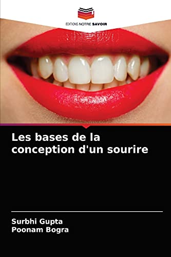 Stock image for Les bases de la conception d'un sourire (French Edition) for sale by Lucky's Textbooks