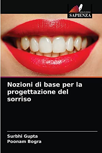 Stock image for Nozioni di base per la progettazione del sorriso (Italian Edition) for sale by Lucky's Textbooks