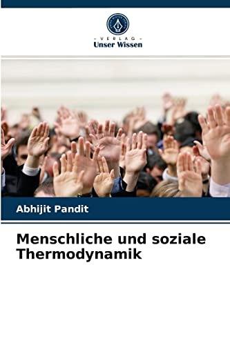 Imagen de archivo de Menschliche und soziale Thermodynamik (German Edition) a la venta por Lucky's Textbooks