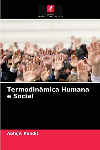 Imagen de archivo de Termodinmica Humana e Social (Portuguese Edition) a la venta por Lucky's Textbooks