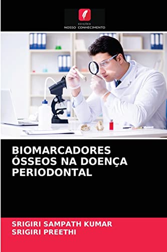 Stock image for BIOMARCADORES SSEOS NA DOENA PERIODONTAL (Portuguese Edition) for sale by Lucky's Textbooks