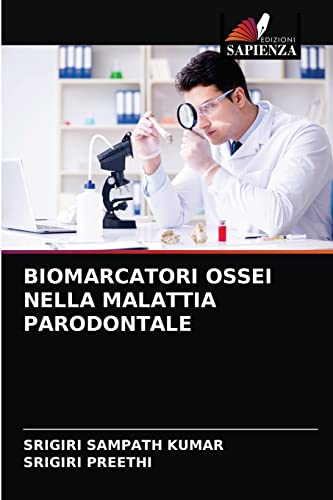 Stock image for BIOMARCATORI OSSEI NELLA MALATTIA PARODONTALE (Italian Edition) for sale by Lucky's Textbooks