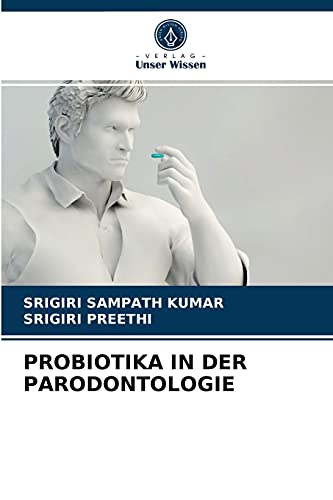 Stock image for PROBIOTIKA IN DER PARODONTOLOGIE (German Edition) for sale by Lucky's Textbooks