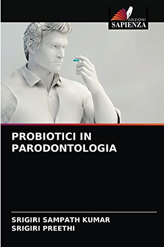 Stock image for PROBIOTICI IN PARODONTOLOGIA (Italian Edition) for sale by Lucky's Textbooks