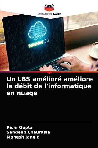 Stock image for Un LBS amlior amliore le dbit de l'informatique en nuage (French Edition) for sale by Lucky's Textbooks