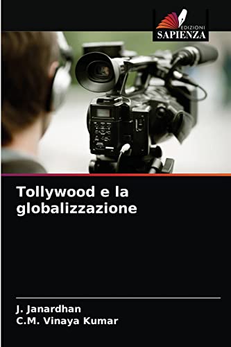Stock image for Tollywood e la globalizzazione (Italian Edition) for sale by Lucky's Textbooks