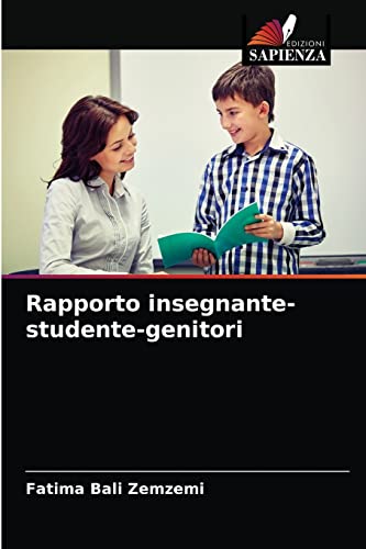 Imagen de archivo de Rapporto insegnante-studente-genitori (Italian Edition) a la venta por Lucky's Textbooks