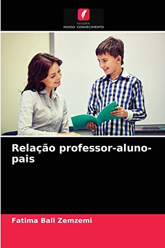 Beispielbild fr Relao professor-aluno-pais (Portuguese Edition) zum Verkauf von Lucky's Textbooks