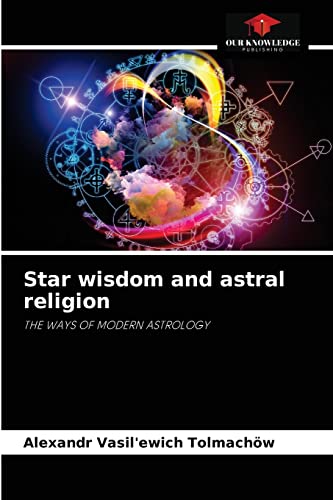 Beispielbild fr Star wisdom and astral religion zum Verkauf von Chiron Media
