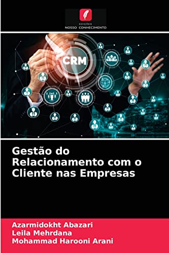 Beispielbild fr Gesto do Relacionamento com o Cliente nas Empresas (Portuguese Edition) zum Verkauf von Lucky's Textbooks