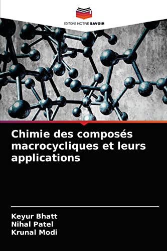 Stock image for Chimie des composs macrocycliques et leurs applications (French Edition) for sale by Lucky's Textbooks