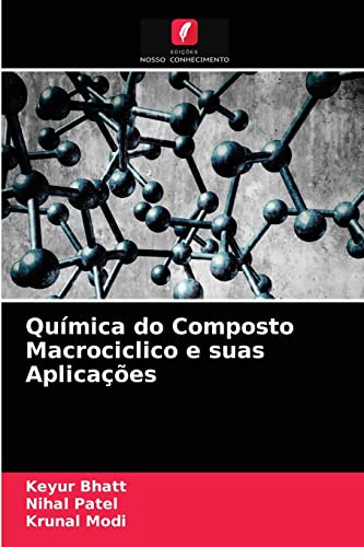 Stock image for Qumica do Composto Macrociclico e suas Aplicaes (Portuguese Edition) for sale by Lucky's Textbooks