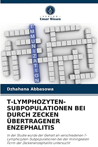 Beispielbild fr T-Lymphozyten-Subpopulationen Bei Durch Zecken bertragener Enzephalitis (German Edition) zum Verkauf von Lucky's Textbooks