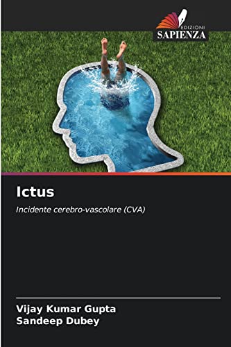 Stock image for Ictus: Incidente cerebro-vascolare (CVA) (Italian Edition) for sale by Lucky's Textbooks