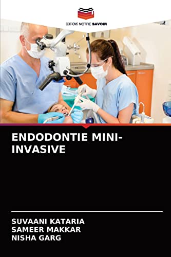 Stock image for ENDODONTIE MINI-INVASIVE (French Edition) for sale by Lucky's Textbooks