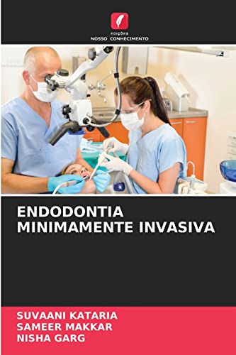 Stock image for ENDODONTIA MINIMAMENTE INVASIVA (Portuguese Edition) for sale by Lucky's Textbooks