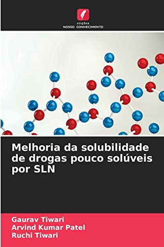 Stock image for Melhoria da solubilidade de drogas pouco solveis por SLN (Portuguese Edition) for sale by Lucky's Textbooks