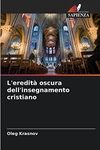Beispielbild fr L'eredit oscura dell'insegnamento cristiano (Italian Edition) zum Verkauf von Lucky's Textbooks