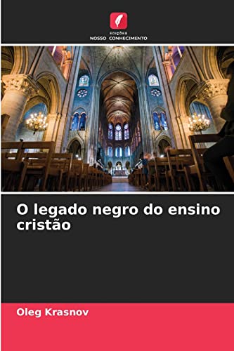 Beispielbild fr O legado negro do ensino cristo (Portuguese Edition) zum Verkauf von Lucky's Textbooks