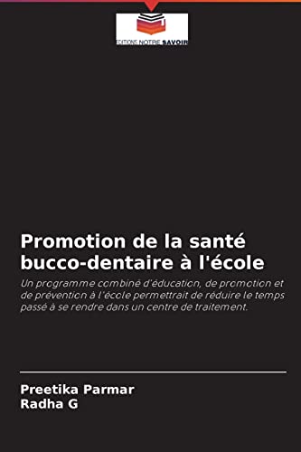 Stock image for Promotion de la sant bucco-dentaire  l'cole (French Edition) for sale by Lucky's Textbooks