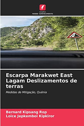 Imagen de archivo de Escarpa Marakwet East Lagam Deslizamentos de terras: Medidas de Mitigao, Qunia (Portuguese Edition) a la venta por Lucky's Textbooks