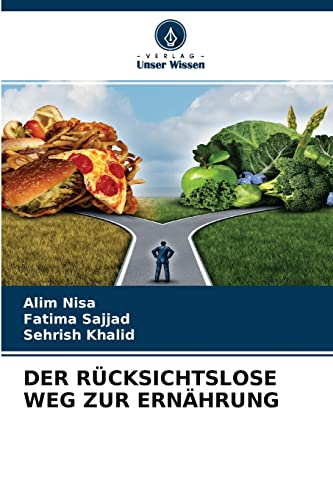 9786204101446: DER RCKSICHTSLOSE WEG ZUR ERNHRUNG (German Edition)