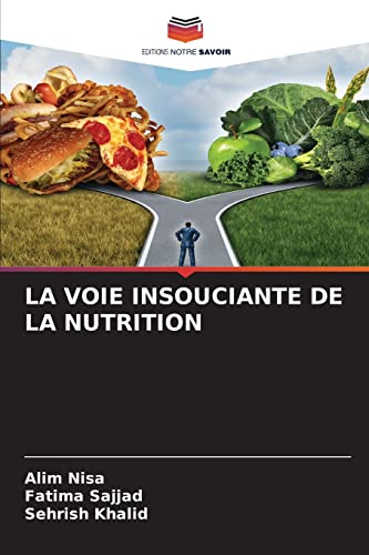 9786204101460: LA VOIE INSOUCIANTE DE LA NUTRITION (French Edition)