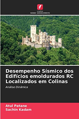Stock image for Desempenho Ssmico dos Edifcios emoldurados RC Localizados em Colinas: Anlise Dinmica (Portuguese Edition) for sale by Lucky's Textbooks