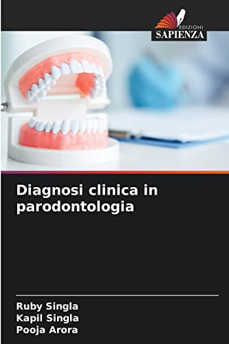 Diagnosi clinica in parodontologia - Ruby Singla