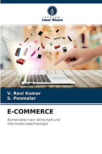 Stock image for E-COMMERCE: Kombination von Wirtschaft und Informationstechnologie (German Edition) for sale by Lucky's Textbooks