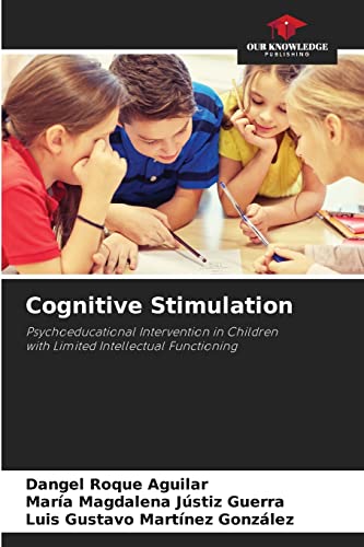 Beispielbild fr Cognitive Stimulation: Psychoeducational Intervention in Children with Limited Intellectual Functioning zum Verkauf von Lucky's Textbooks