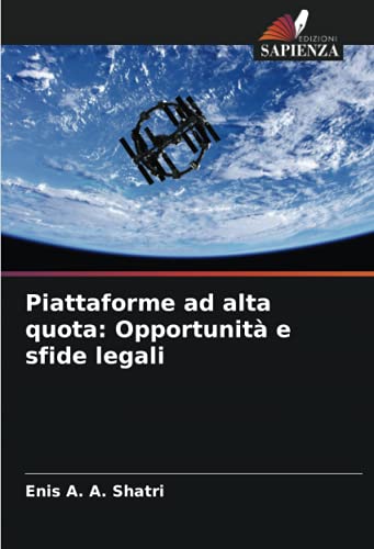 Stock image for Piattaforme ad alta quota: Opportunit e sfide legali (Italian Edition) for sale by Lucky's Textbooks