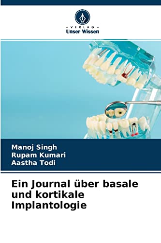 Stock image for Ein Journal ber basale und kortikale Implantologie (German Edition) for sale by Lucky's Textbooks