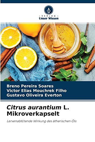 Stock image for Citrus aurantium L. Mikroverkapselt -Language: german for sale by GreatBookPrices