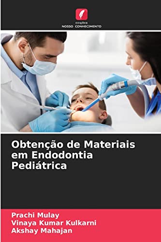 Stock image for Obteno de Materiais em Endodontia Peditrica (Portuguese Edition) for sale by Lucky's Textbooks