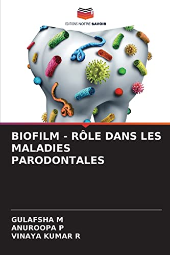 Stock image for BIOFILM - RLE DANS LES MALADIES PARODONTALES (French Edition) for sale by Lucky's Textbooks