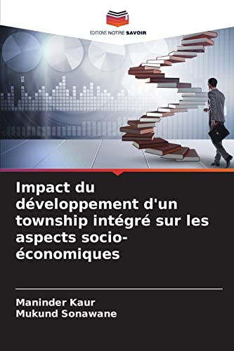 Stock image for Impact du dveloppement d'un township intgr sur les aspects socio-conomiques (French Edition) for sale by Lucky's Textbooks