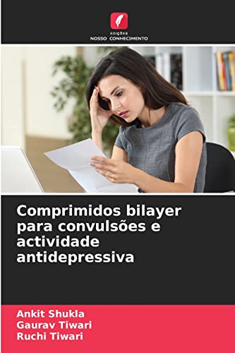 Stock image for Comprimidos bilayer para convulses e actividade antidepressiva (Portuguese Edition) for sale by Lucky's Textbooks