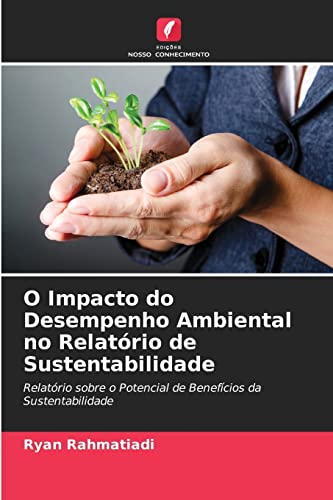 Stock image for O Impacto do Desempenho Ambiental no Relat rio de Sustentabilidade for sale by Ria Christie Collections