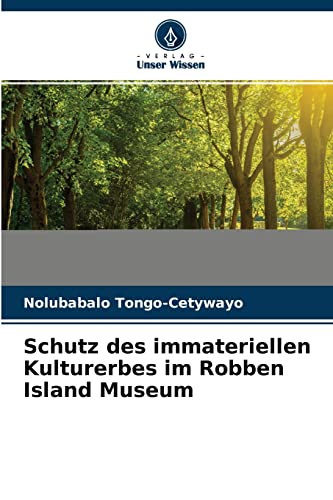 9786204164861: Schutz des immateriellen Kulturerbes im Robben Island Museum