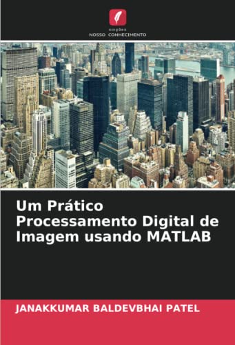 9786204173870: Um Prtico Processamento Digital de Imagem usando MATLAB