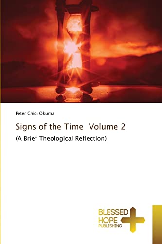 Beispielbild fr Signs of the Time Volume 2: (A Brief Theological Reflection) zum Verkauf von Lucky's Textbooks