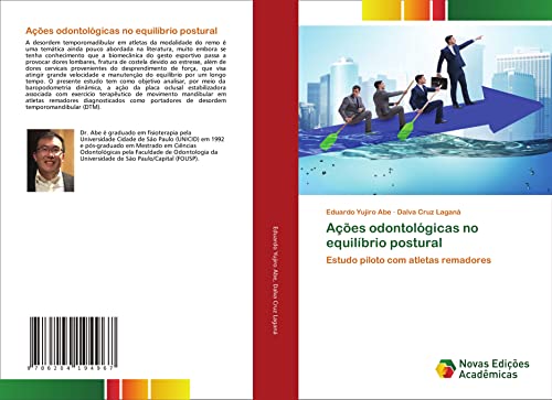 Stock image for Aes odontolgicas no equilbrio postural: Estudo piloto com atletas remadores (Portuguese Edition) for sale by Books Unplugged
