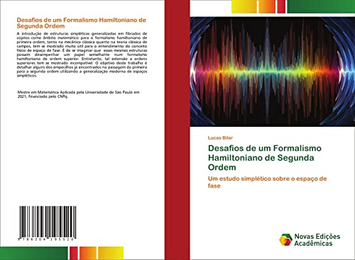 9786204195520: Desafios de um Formalismo Hamiltoniano de Segunda Ordem: Um estudo simpltico sobre o espao de fase