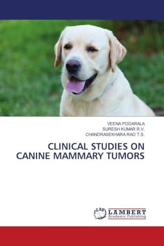 Beispielbild fr CLINICAL STUDIES ON CANINE MAMMARY TUMORS zum Verkauf von Books Puddle