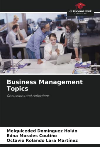 9786204226255: Business Management Topics: Discussions and reflections
