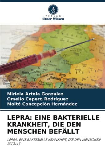 Stock image for LEPRA: EINE BAKTERIELLE KRANKHEIT, DIE DEN MENSCHEN BEFLLT -Language: german for sale by GreatBookPrices