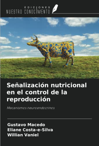 9786204274713: Sealizacin nutricional en el control de la reproduccin: Mecanismos neuroendocrinos