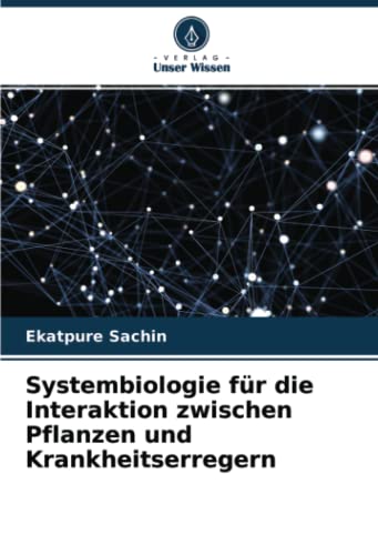 9786204278025: Systembiologie fr die Interaktion zwischen Pflanzen und Krankheitserregern (German Edition)