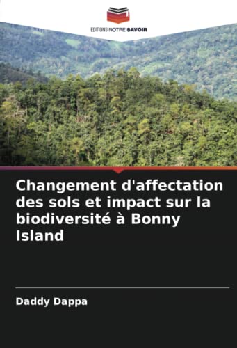 9786204284408: Changement d'affectation des sols et impact sur la biodiversit  Bonny Island